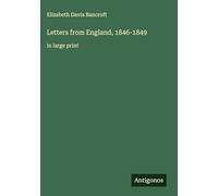 Letters from England, 1846-1849: in large print