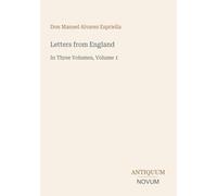 Letters from England: In Three Volumes, Volume 1