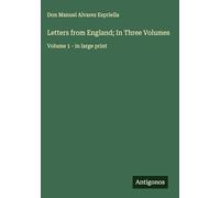 Letters from England; In Three Volumes: Volume 1 - in large print