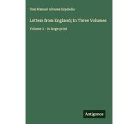 Letters from England; In Three Volumes: Volume 2 - in large print