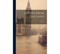 Letters From England; Volume 3