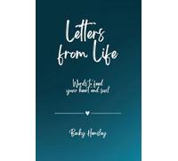 Letters from Life: Words to feed your heart and soul