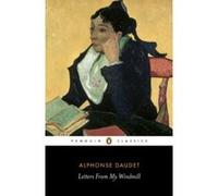 Alphonse Daudet – Letters from My Windmill – Penguin Classics