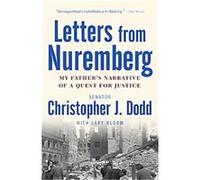 Letters from Nuremberg Christopher Dodd (Auteur)