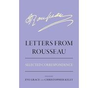 Letters from Rousseau: Selected Correspondence