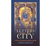 Letters from That City...: A Guide to Holy Scripture for Students of Theology