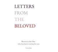 Letters From The Beloved: Return to the One who has been waiting for you