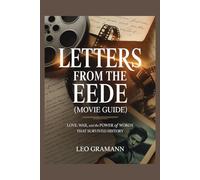 Letters from the Edge (movie guide): Love, War, and the Power of Words That Survived History