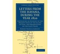 Letters from the Havana During the Year 1820 - Robert Francis Jameson - Cambridge University Press - Livre en Anglais - Paperback Robert Francis JamesonRobert Francis Jameson (Auteur)