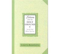 Letters From the Holy Ground by Loretta RossGotta Loretta Ross-Gotta (Auteur)