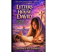 Letters from the House of David: An Archaeological Biblical Thriller of Ancient Scrolls, Hidden Letters About Jesus Christ, and a Discovery That Could Change Faith Forever