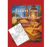 Letters From the North Star: A Christmas Coloring Adventure