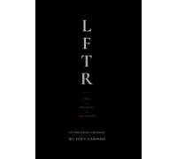 LETTERS FROM THE ROAD: FIRE • PRESENCE • BECOMING