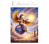 Letters from the Stars: Messages for the New Earth