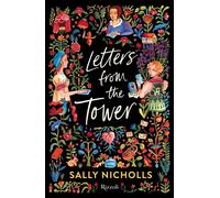 Letters From The Tower - Sally Nicholls - Rizzoli - ebook (ePub) - Livre
