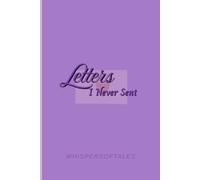 Letters I Never Sent