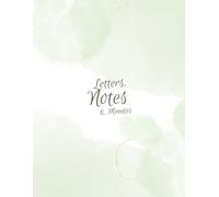 Letters, Notes, and Minutes