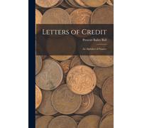Letters Of Credit: An Alphabet Of Finance