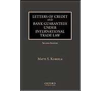 Letters Of Credit And Bank Guarantees Under International Trade Law