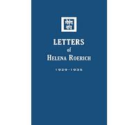 Letters of Helena Roerich I: 1929-1935