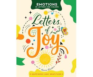 Letters of Joy: A Creative Journey of Hand-Lettering, Coloring, and Self-Expression