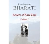 Letters of Kavi Yogi, Volume 1, Correspondence of Dr. Shuddhananda Bharati Shuddhananda Bharati (Auteur)