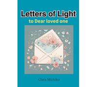 Letters of Light: to Dear Loved One