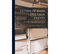 Letters Of Mary Lepel, Lady Hervey