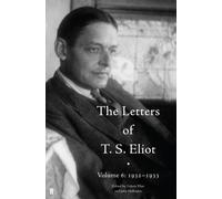 Letters Of T S Eliot Vol 6 1932-1933