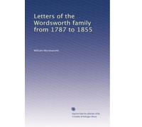 Letters of the Wordsworth family from 1787 to 1855 (Volume 3)
