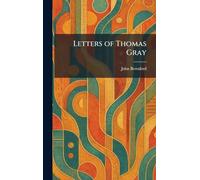 Letters of Thomas Gray