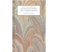Letters on Dance and Choreography August Bournonville, Knud Arne Jurgensen (Auteur)
