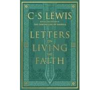 Letters On Living The Faith