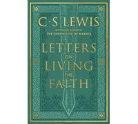 Letters on Living the Faith - C. S. Lewis - HarperOne - ebook (ePub) - Livre