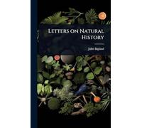 Letters on Natural History