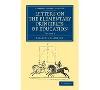 Elizabeth Hamilton – Letters on the Elementary Principles of Education – Vol. 2 – Broché, en anglais