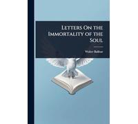 Letters On the Immortality of the Soul