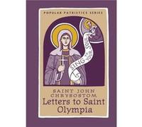 Letters Saint Olympia by Chrysostom Chrysostom (Auteur)