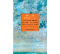 Letters Summer 1926 by Boris Pasternak & Marina Tsvetayeva & Rainer Maria Rilke & Preface by Susan Sontag Boris Leonidovich Pasternak, Marina Tsvetayeva, Rainer Maria Rilke (Auteur)