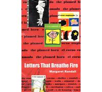 Letters That Breathe Fire El Corno Emplumado / The Plumed Horn - Margaret Randall - New Village Press - ebook (ePub) - Livre