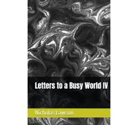 Letters to a Busy World IV