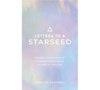 Letters to a Starseed by Rebecca Campbell Rebecca Campbell (Auteur)