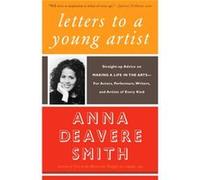 Letters to a Young Artist by Anna Deavere Smith Anna Deavere Smith (Auteur)