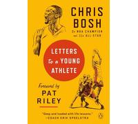 Chris Bosh – Letters to a Young Athlete – Poche