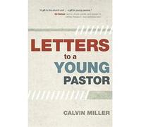 Letters to a Young Pastor Calvin Miller (Auteur)