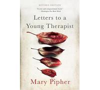 Letters to a Young Therapist