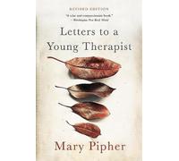 Letters to a Young Therapist by Mary Bray Pipher [Paperback] NEUF