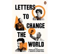 Letters To Change The World: From Emmeline Pankhurst To Martin Luther King