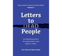 Letters To Dead People (Dyslexia-Friendly Edition, Volume 2)