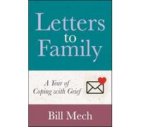 Letters to Family: A Year of Coping With Grief